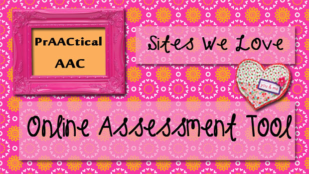 Sites We Love: Online AAC Assessment Tool