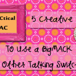 5 Creative Ways to Use the Big Mack and Other Talking Switches