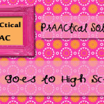 PrAACtical Solutions: AAC Goes to High School