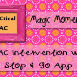 Magic Moments: AAC Intervention with Stop and Go app