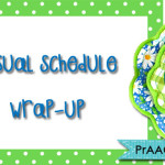 Visual Schedule Wrap-Up