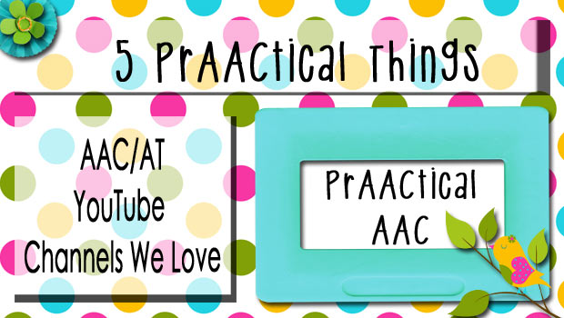 5 AAC/AT YouTube Channels We Love
