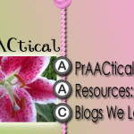 PrAACtical Resources: Blogs We Love