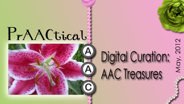 Digital Curation: AAC Treasures