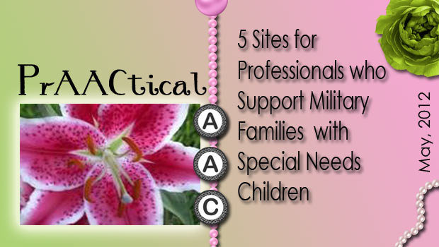 5 Sites for Professionals who are Supporting Military Families with Special Needs Children