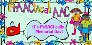 It's PrAACtically Memorial Day