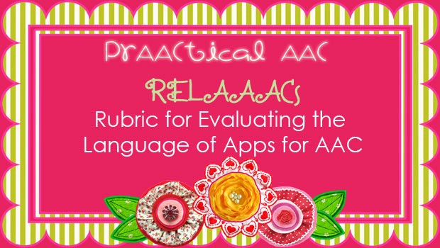 Introducing RELAAACs: Rubric for Evaluating the Language of Apps for AAC