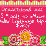 5 Tools to Make Aided Language Input Easier