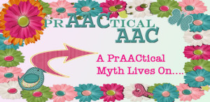 A PrAACtical AAC Myth Lives On