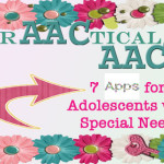 7 Apps for Adolescents with Special Needs