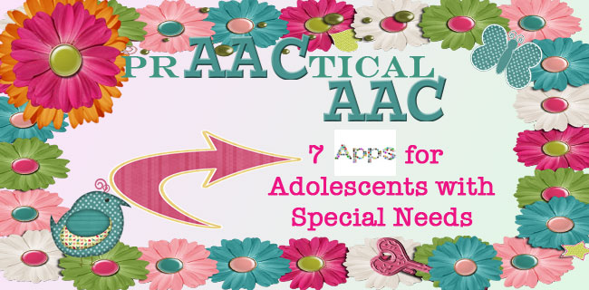 7 Apps for Adolescents with Special Needs