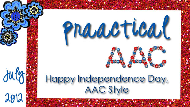 Happy Independence Day, AAC Style