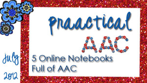 5 Online Notebooks Full of AAC