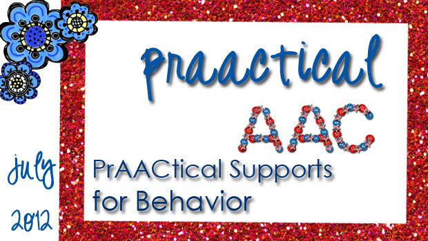 PrAACtical Supports for Behavior