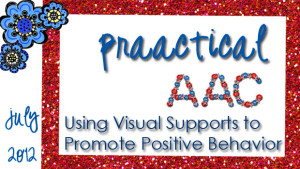 Using Visual Supports to Promote Positive Behavior