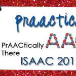 ISAAC, 2012: PrAACtically There