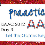 ISAAC 2012, Day 3: Let the Games Begin!