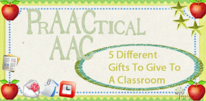 5 Different Gifts to Give To A Classroom
