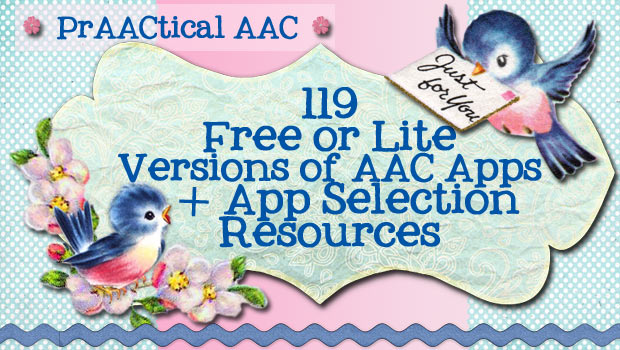 119 Free or Lite Versions of AAC Apps + App Selection Resources