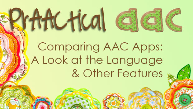 Comparing AAC Apps: A Look at the Language & Other Features