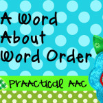 A Word About Word Order