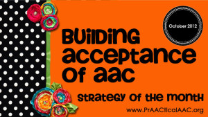 Strategy of the Month: Building Acceptance of AAC