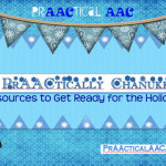 It's PrAACtically Chanukkah! Resources to Get Ready for the Holidays