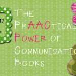 The PrAACtical Power of Communication Books