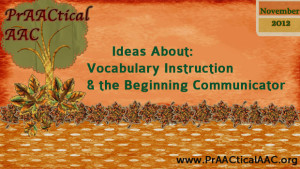 Ideas About Vocabulary Instruction for the Beginning Communicator
