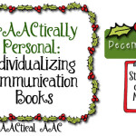 PrAACtically Personal: Individualizing Communication Books