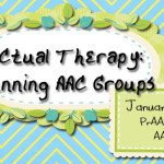 AACtual Therapy: Running AAC Groups