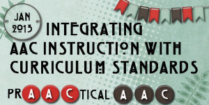 Integrating AAC Instruction with Curriculum Standards