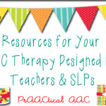 Resources for Your AAC Therapy Designed by Teachers & SLPs
