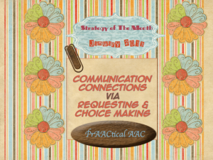 Communication Connections via Requesting and Choice Making