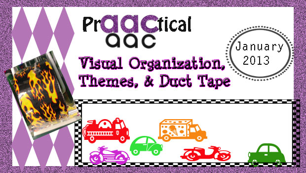 Visual Organization, Themes, & Duct Tape