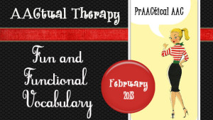 AACtual Therapy: Fun & Functional Vocabulary
