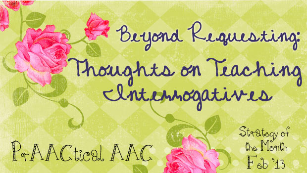 Beyond Requesting: Thoughts on Teaching Interrogatives