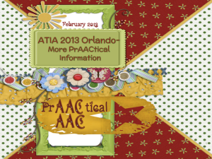 ATIA 2013 Orlando More PrAACtical Information