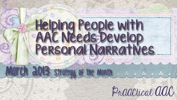 Helping People with AAC Needs Develop Personal Narratives