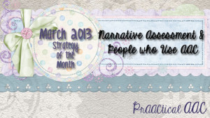 Narrative Assessment and People who Use AAC