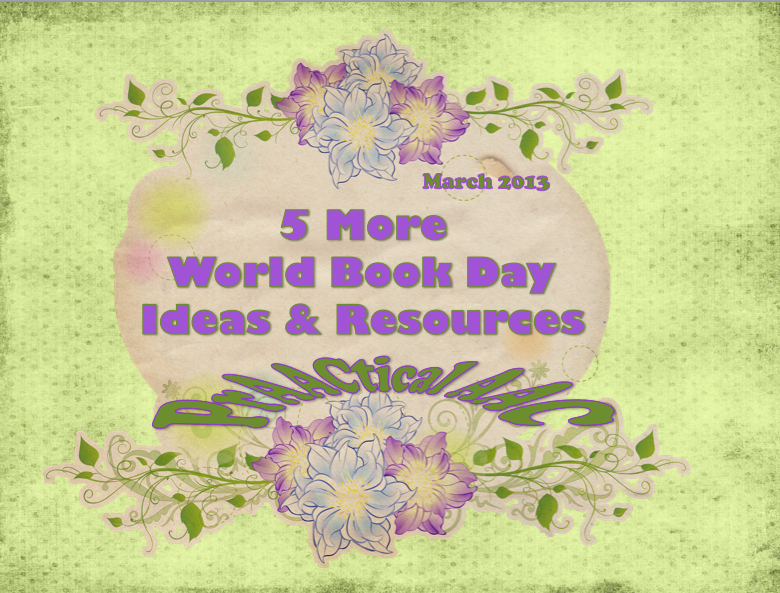 5 More World Book Day Resources & Ideas