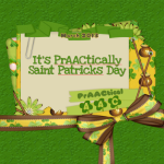 It's PrAActically Saint Patricks Day