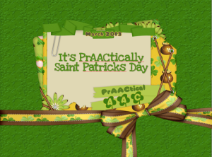 It's PrAActically Saint Patricks Day