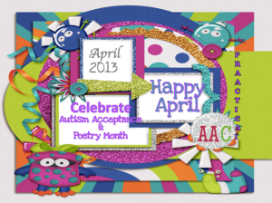 Happy APril- Celebrate Autism Acceptance & Poetry Month