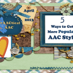 5 Ways to Get More Popular AAC Style