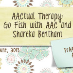 AACtual Therapy: Go Fish with AAC and Shareka Bentham