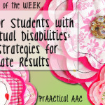 AAC for Students with Intellectual Disabilities: Basic Strategies for Immediate Results