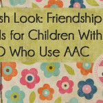 Fresh Look: Friendship Skills for Children With ASD Who Use AAC