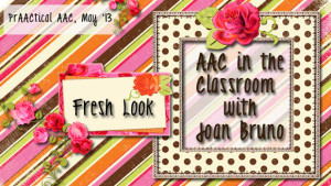 Fresh Look: AAC in the Classroom with Joan Bruno