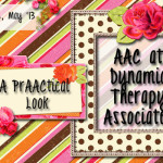 A PrAACtical Look: AAC at Dynamic Therapy Associates